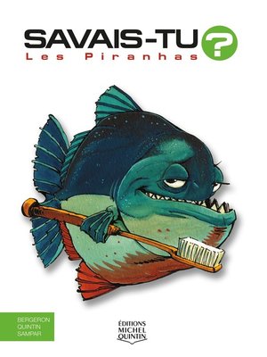 cover image of Savais-tu?--En couleurs 8--Les Piranhas